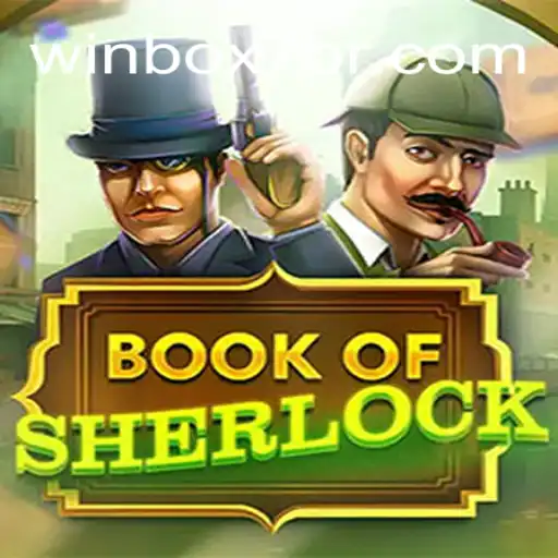 Discover the Mysteries of 'BookOfSherlock' at Winbox7.games - A Premier Gaming Platform